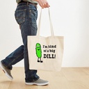 cafepress-im-kind-of-a-big-dill-tote-bag-4.jpg