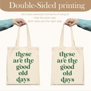 these-are-the-good-old-days-tote-bag-wit-3.jpg