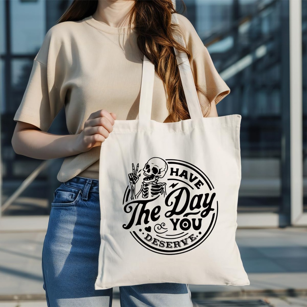 have-the-day-you-deserve-canvas-totes-re-6.jpg