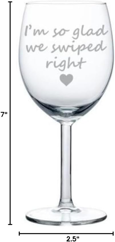 Wine Glass Goblet Boyfriend Girlfriend I'm So Glad We Swiped Right (10 oz)