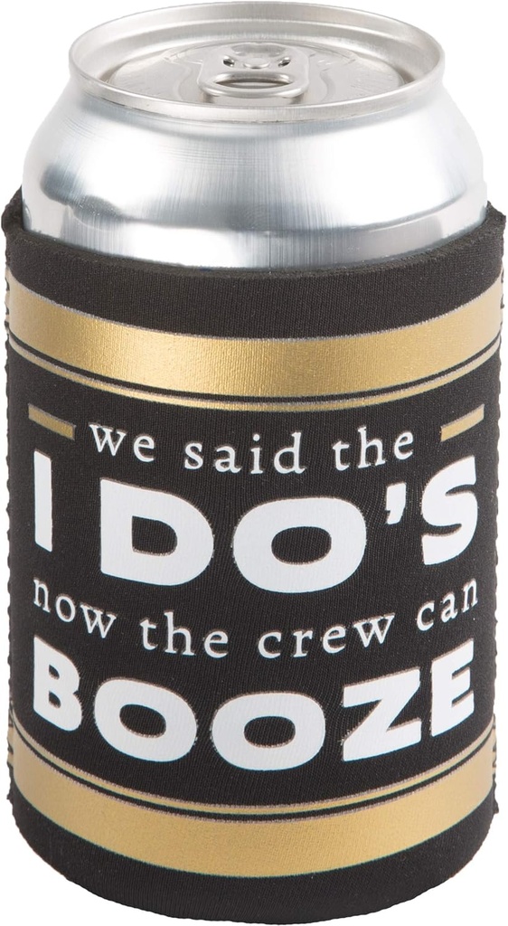 The We Do Crew - We said the I Do's Now the Crew can Booze Black and Gold Wedding Insulated Beer Bottle / Beer Can Sleeve