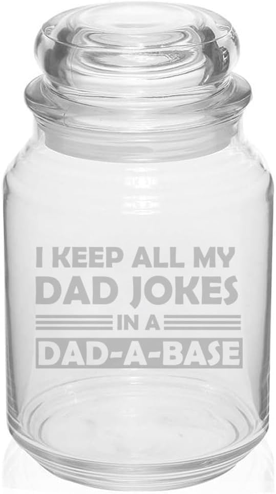 MIP 26 oz Glass Candy Jar Gift I Keep All My Dad Jokes In A Dad-A-Base Funny For Dad Father's Day Dad Birthday