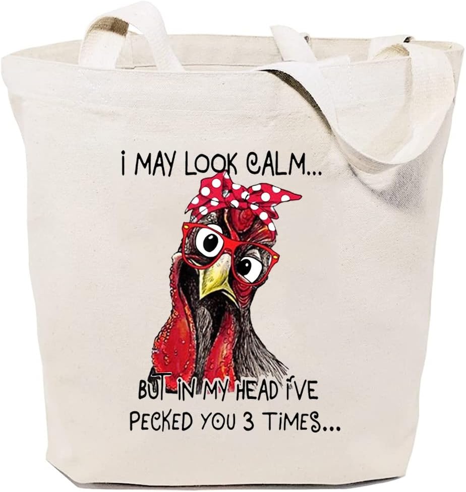 Canvas Tote Bag for Women Grocery Shopping Bags Funny Chicken I May Look Calm But In My Head I've Pecked You 3 Times