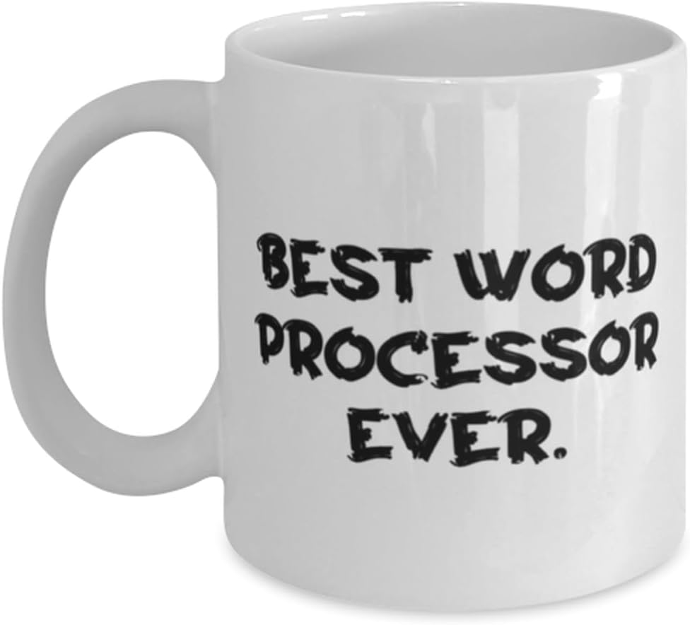 Joke Word processor Gifts, Best Word Processor Ever, Best Birthday 11oz 15oz Mug Gifts For Coworkers From Team Leader, Birthday mug, Gift for birthday, Birthday present