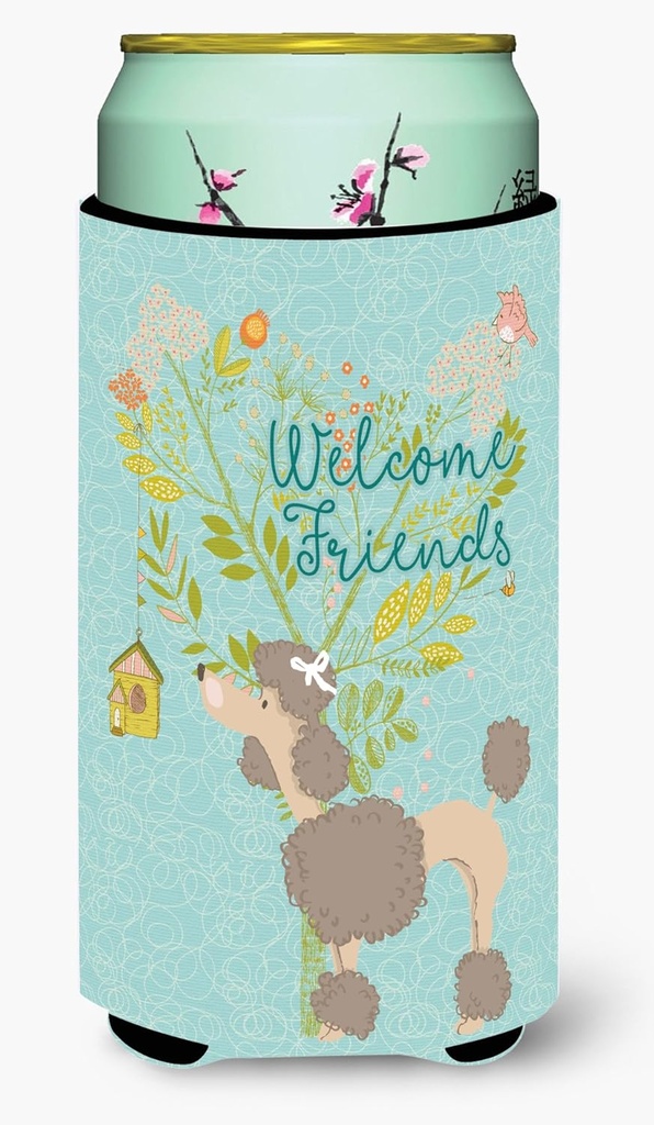 Caroline's Treasures BB7612TBC Welcome Friends Chocolate Poodle Tall Boy Hugger Can Cooler Sleeve Hugger Machine Washable Drink Sleeve Hugger Collapsible Insulator Beverage Insulated Holder