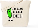 CafePress I'm Kind Of A Big Dill Tote Bag Reusable Natural Beige Canvas Shopping Bag