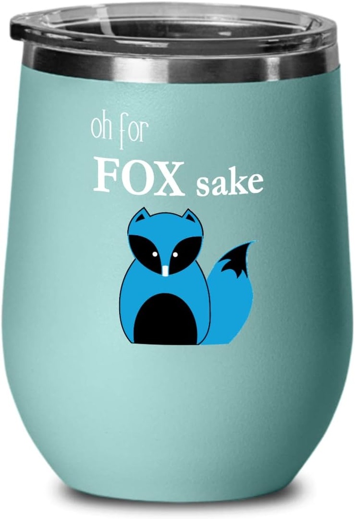 Oh For Fox Sake Tee Wine Tumbler - Oh For Fox Sake 12oz, teal