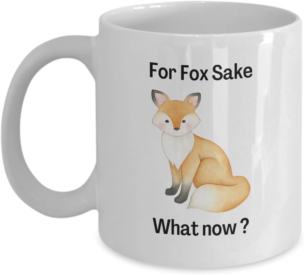 Fox Lovers Mug, Funny Sarcastic Quote for Men, For Fucks Sake, For Fox Sake Coffee Cup