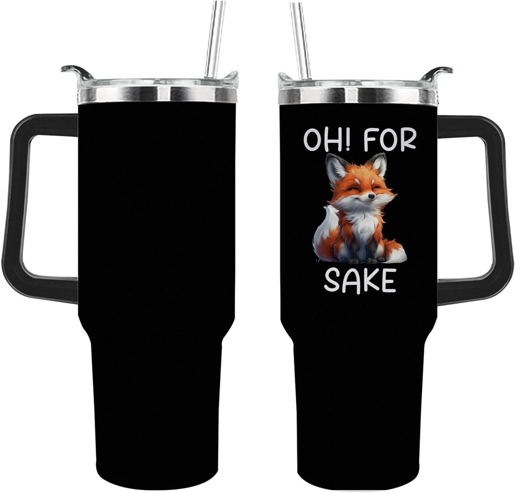40 oz Tumbler with Handle Oh! For Fox Sake Tumbler Personalized Tumbler with Lid and Straw Insulated Tumblers Stainless