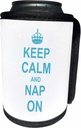 Can Cooler Bottle Wrap - Keep Calm and Nap on - funny napping humor for sleepy lazy people or nappers - humorous carry on Typography