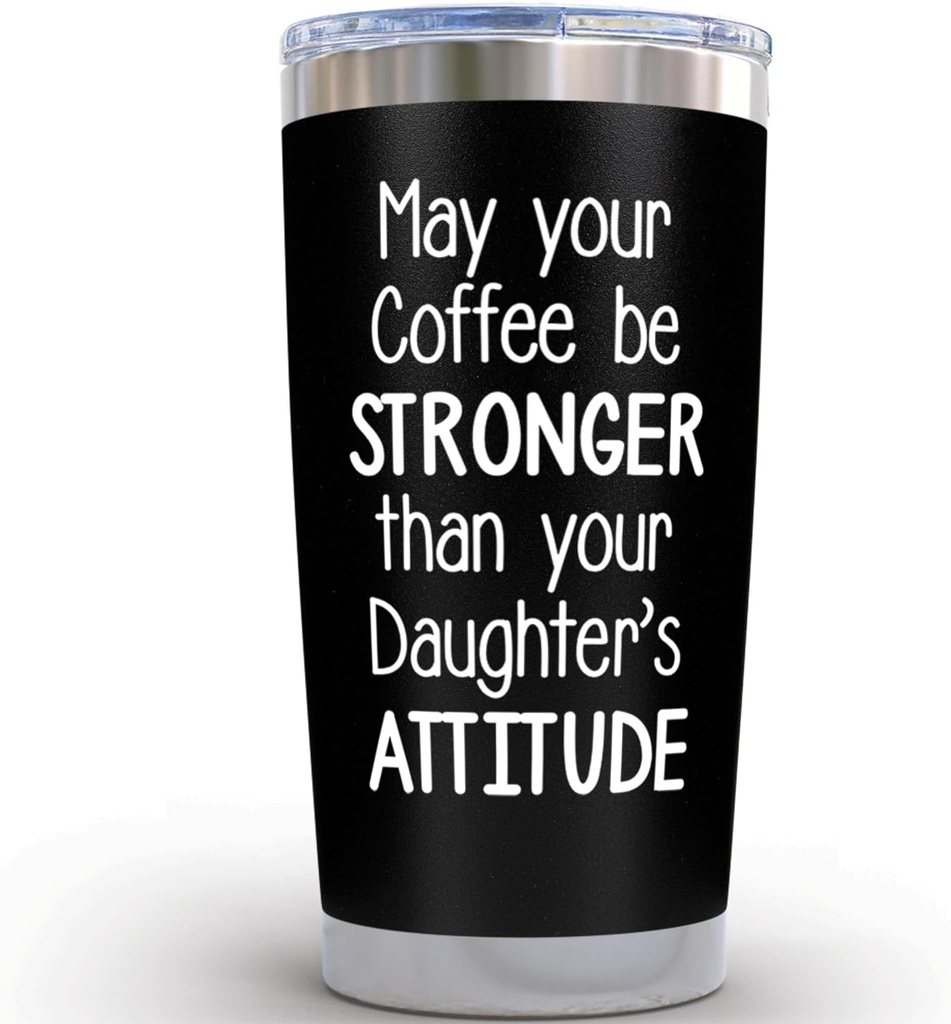 Birthday Gifts for Dad from Daughter - May Your Coffee Be Stronger Than Your Daughters Attitude 20 Ounce Black Tumbler Gifts for Fathers Day for Dad Gift from Daughters Girl Papa Mug for Him Present