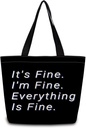 Everything Is Fine Tote Bag Reusable Grocery Bags Aesthetic Shopping Shoulder Handbag with Interior Zipper Pocket Stylish Everything Is Fine Present for Women