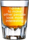 I Drink To Make Other People Look Interesting Engraved Barcraft Fluted Shot Glass