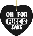 Oh for Fuck'S Sake1oh for Fuck'S Sake Ceramic Hanging for Christmas Tree Heart-Shaped Home Decor7