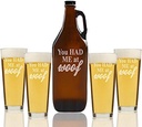 "You Had Me at Woof" Beer Amber Growler & pint Glasses, Set of 5