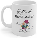 Retired Bread Maker Gifts - Happy Retirement Coffee Cup for Retired Free Fabulous Mother Sister Aunt Mom Female Lady Boss - Farewell Party Decoration - White Ceramic 11oz