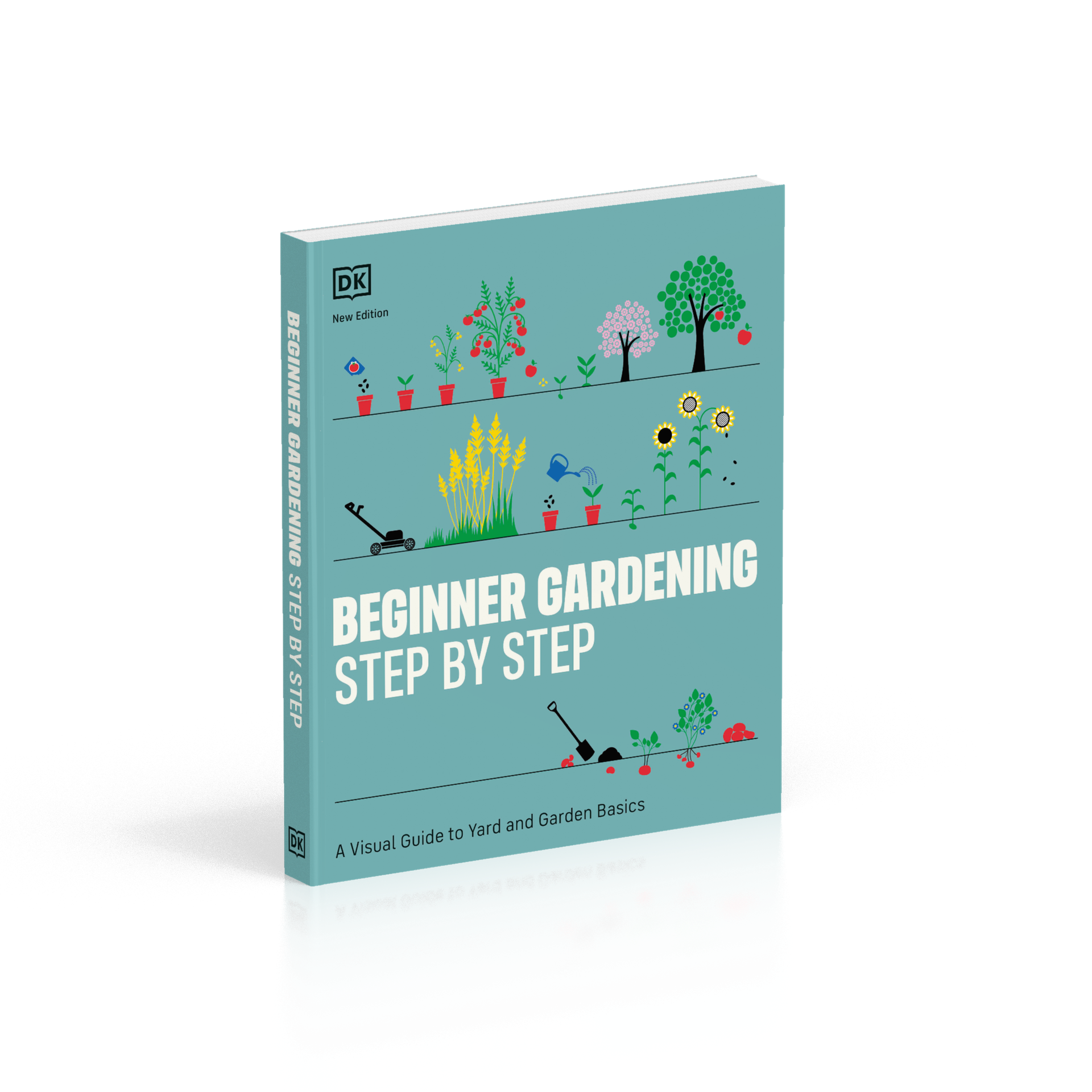 Beginner Gardening Step by Step: A Visual Guide to Yard and Garden Basics