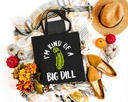 im-kind-of-a-big-dill-canvas-tote-bag-fo-2.jpg