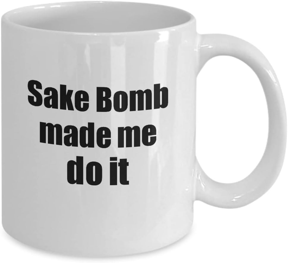 ezgift-sake-bomb-made-me-do-it-mug-funny-2.jpg