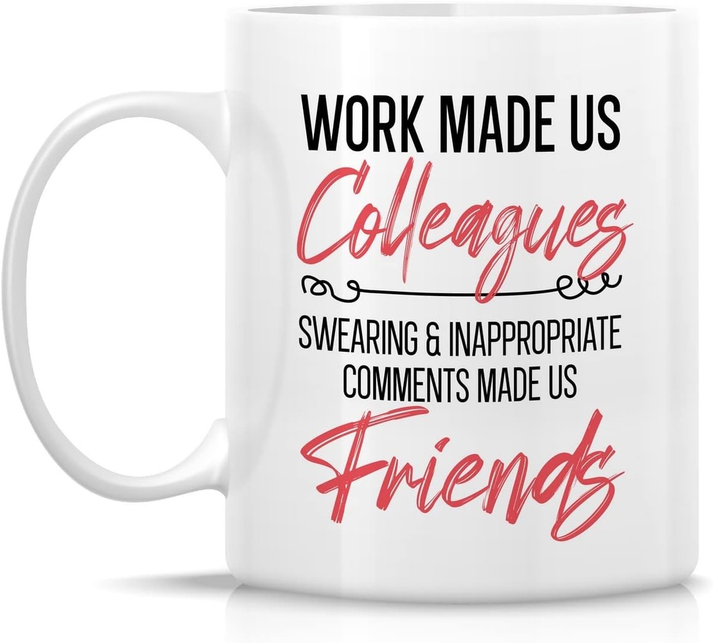 retreez-funny-mug---work-made-us-colleag-2.jpg