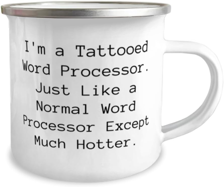 fun-word-processor-gifts-im-a-tattooed-w-2.jpg