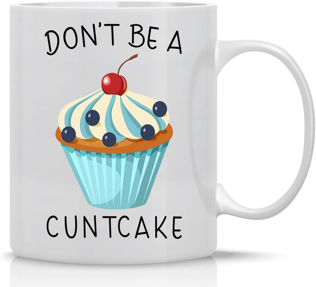 AW Fashions Don't Be A Cuntcake 11oz Coffee Tea Mug Funny Novelty Cup Great for Office Cute Gag for Workers, Bosses, Co-Worker, Friends, Inappropriate Coffee Mugs