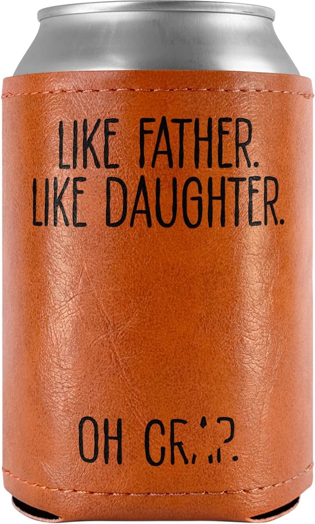 Gifts for Dad, Men, Him, Grandpa, Husband from Daughter - Like Father Like Daughter Leather Can Cooler Sleeves Holder 12Oz - Dad Gifts, Funny Dad Birthday Gifts, Cooler for Cans