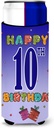 Happy 10th Birthday Ultra Beverage Insulators for slim cans