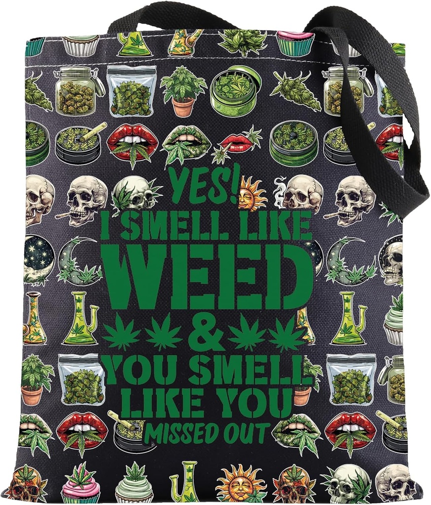 G2TUP Weed Leaf Tote Bag Weed Lovers Gift Yes I Smell Like Weed You Smell Like You Missed Out Shoulder Bag 420 Weeds Gift