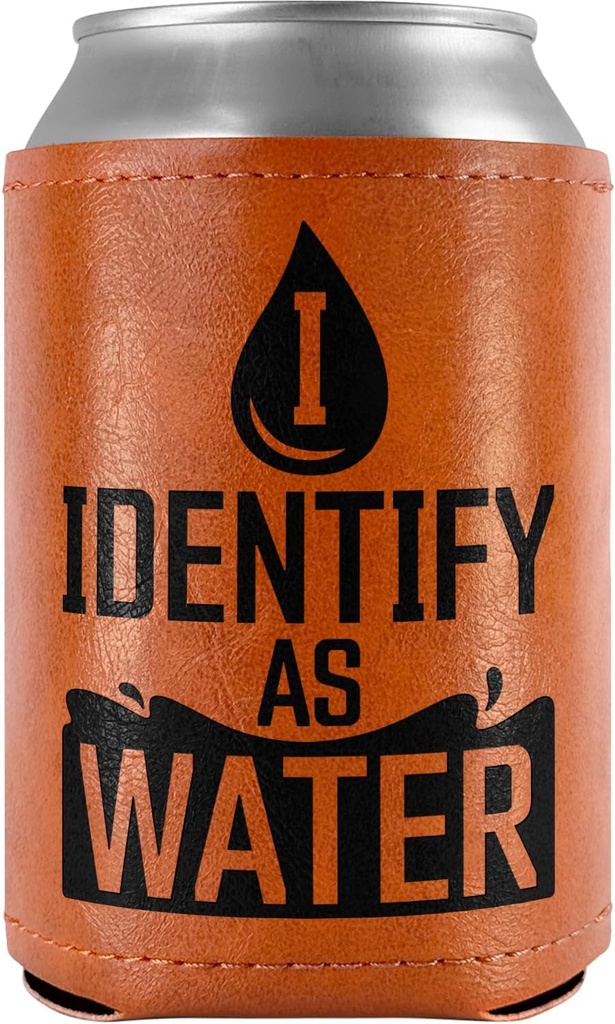 Gifts for Dad, Men, Him, Husband - I Identify As A Water Leather Can Cooler Sleeves Holder 12Oz - Dad Birthday Gifts, Men Birthday Gifts Ideas, Cooler for Dad