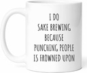 Funny Sake Brewing Mug - Hilarious Wine Coffee Cup - Funny Gift From - Japanese Beverage Tea Mugs - Craft Brew Cups - 11 Oz Ceramic Gifts For Enthusiasts, Birthday, Him, Her, Hobbyist, Fermentation
