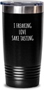 I Freaking Love Sake Tasting Tumbler Funny Gift Idea For Hobby Lover Fan Quote Addict Gag Insulated Cup With Lid Black 20 Oz