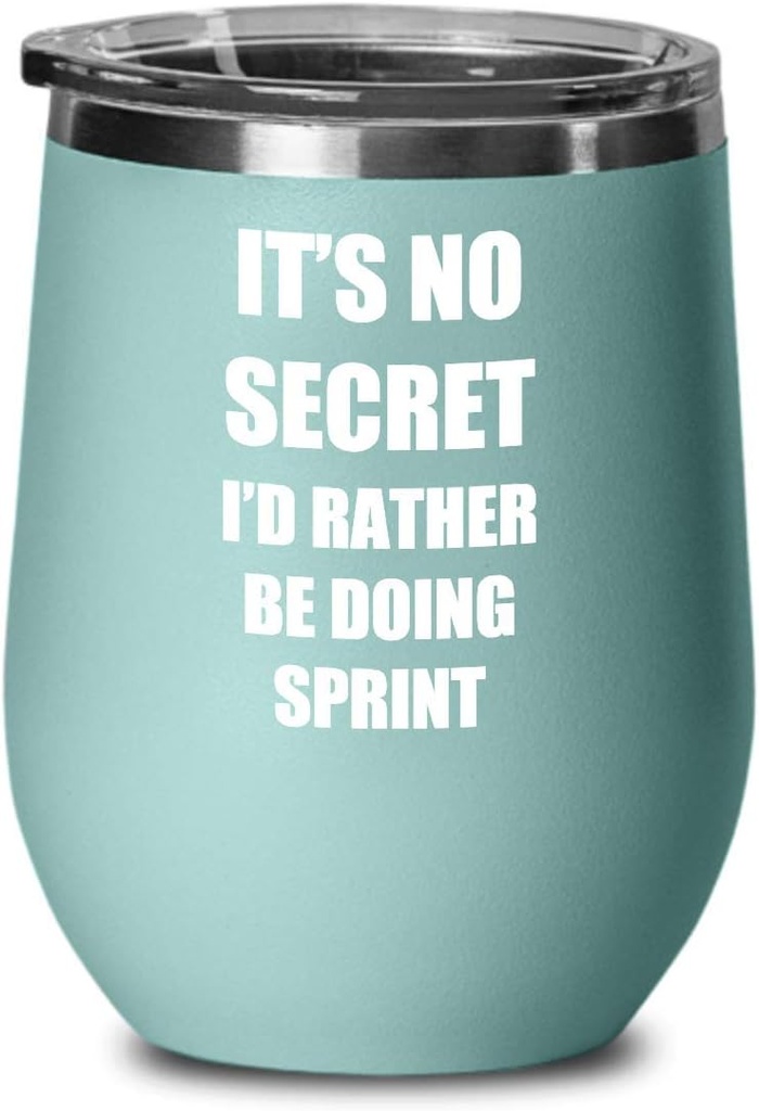 Sprint Wine Glass Saying Sport Fan Lover Funny Gift Secret Insulated Tumbler With Lid Teal
