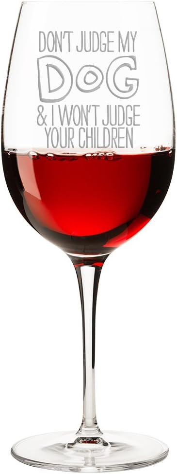 Don't Judge My Dog & I Won't Judge Your Children Engraved 18-ounce Wine Glass - 2pcs