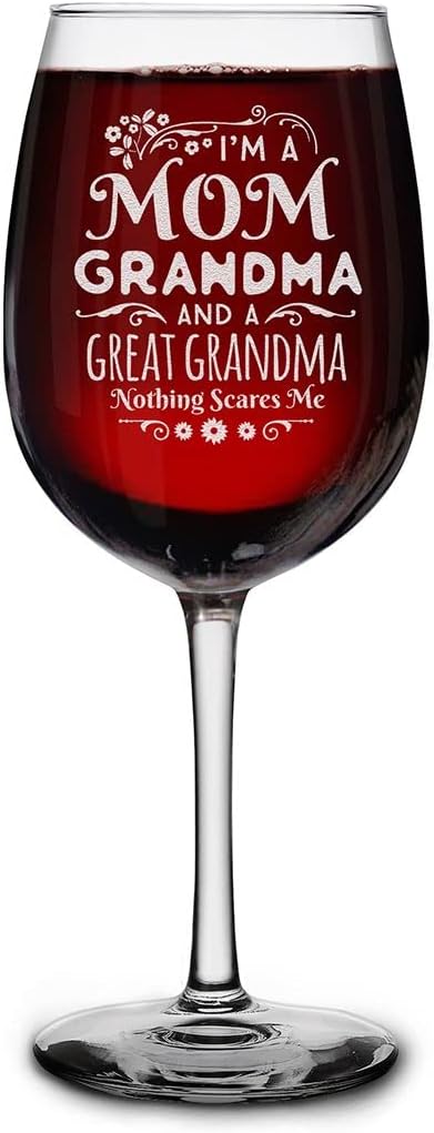 shop4ever I'm A Mom Grandma and Great Grandma Nothing Scares Me Laser Engraved Stemmed Wine Glass 16 oz. Grandmother Mother's Day Gift for Her