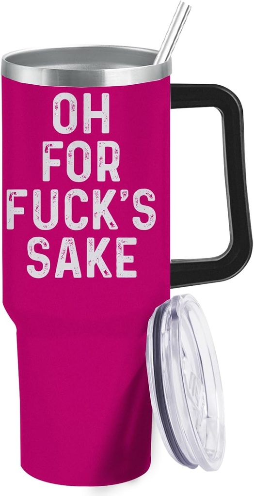 Personalized Tumbler Oh For Fuck's Sake Tumbler 40 oz Tumbler with Handle and Straw Insulated Tumblers Stainless Steel Tumblers