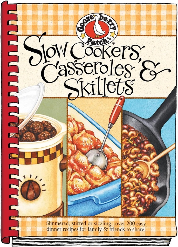 Gooseberry Patch Slow-Cookers, Skillets & Casseroles