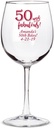 Personalized Color Printed 12oz Wine Glass - 50 and Fabulous - Red - 144 pack