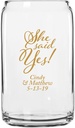 Personalized Color Printed Beer Can Glass - She Said Yes - Gold - 12 pack