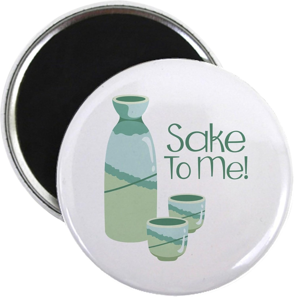 CafePress Sake To Me Magnets 2.25" Round Magnet (10 pack)