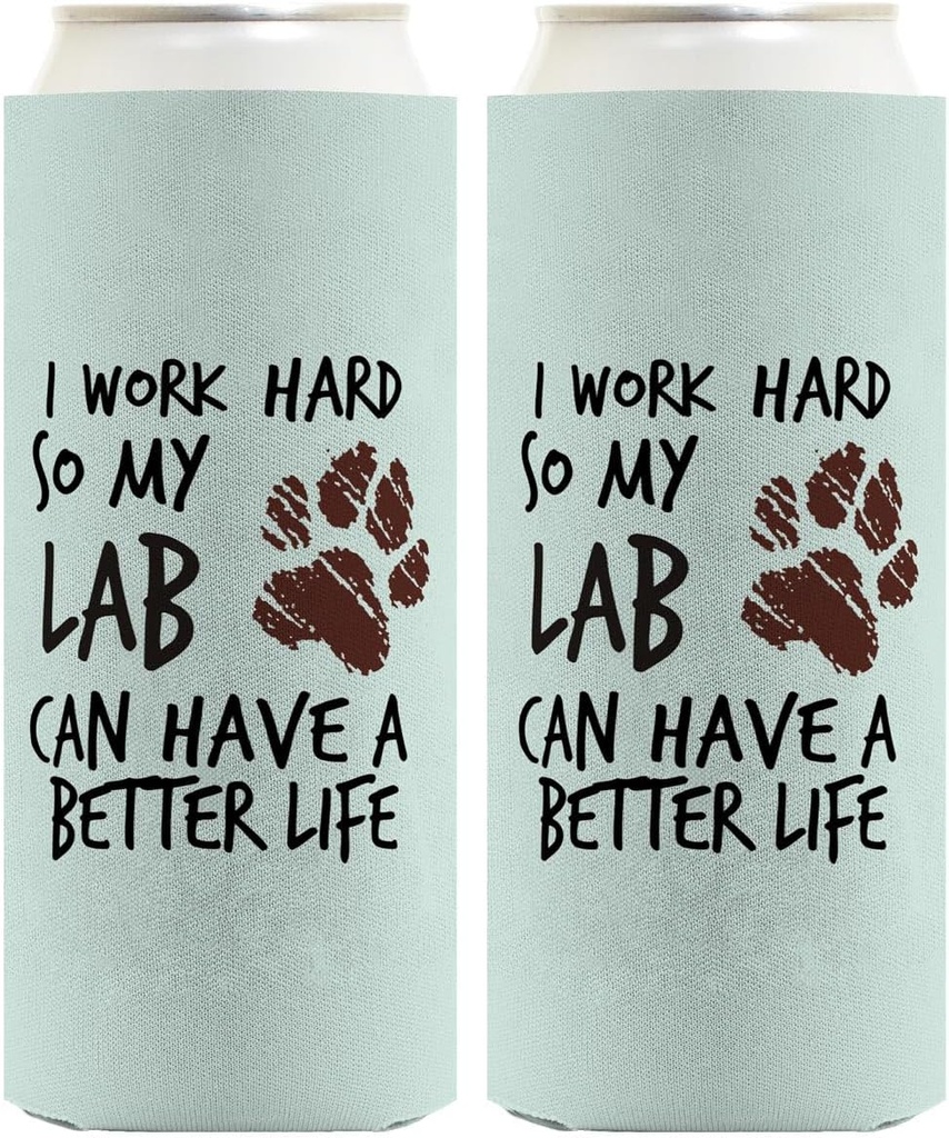 Dog Themed Gifts For Women I Work Hard So My Lab Can Have A Better Life Paw Print 2-Pack Ultra Slim Can Thermocoolers