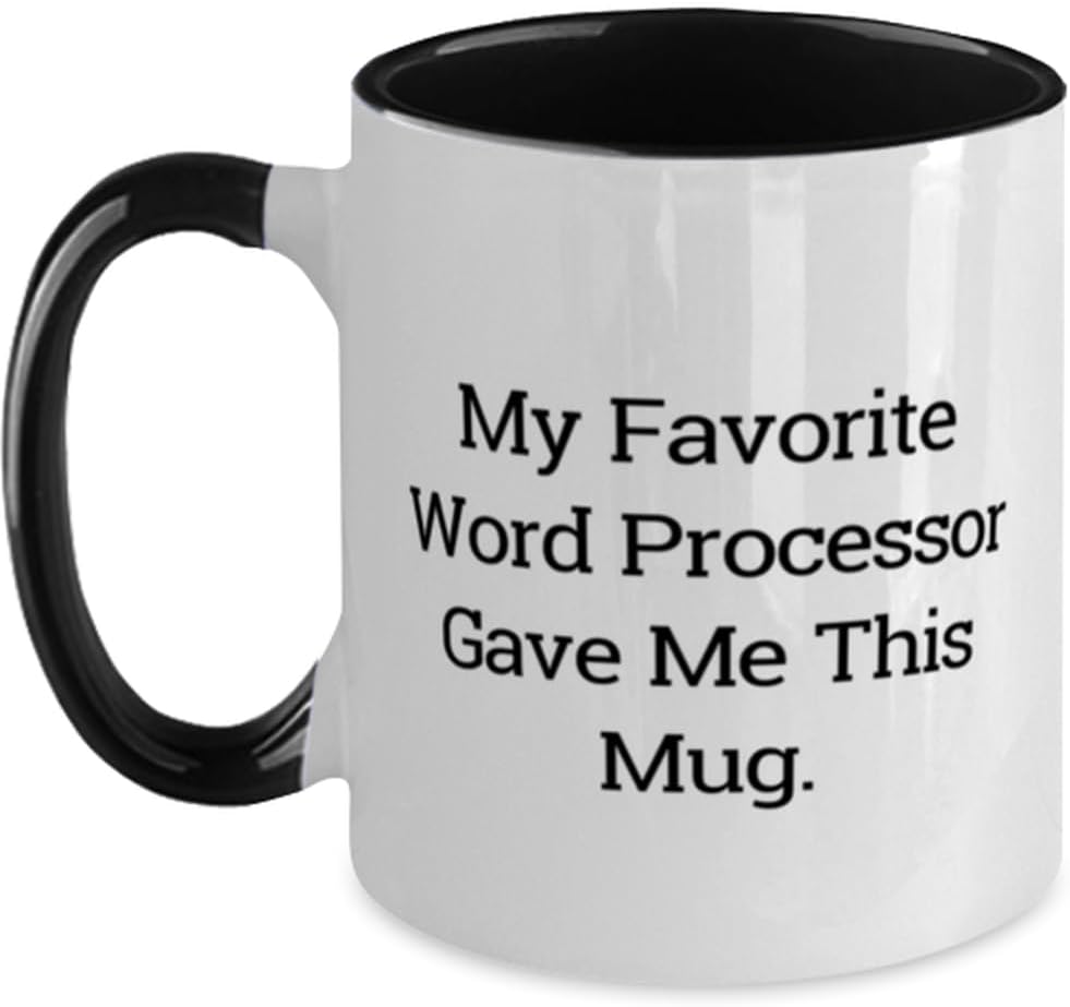 Surprise Word processor Gifts, My Favorite Word Processor Gave Me This, Birthday Two Tone 11oz Mug For Word processor from Boss, Gifts for men and women, Gifts for couples, His and hers gifts, Unique