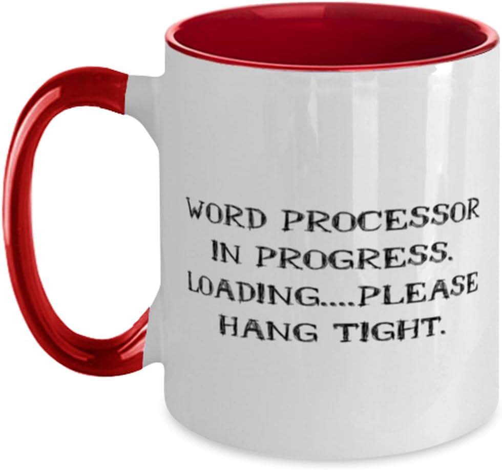Word Processor in Progress. Loading Two Tone 11oz Mug, Word processor Present From Colleagues, Sarcasm Cup For Colleagues