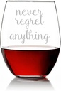 Never Regret Anything Stemless Wine Glass (Set of 4)