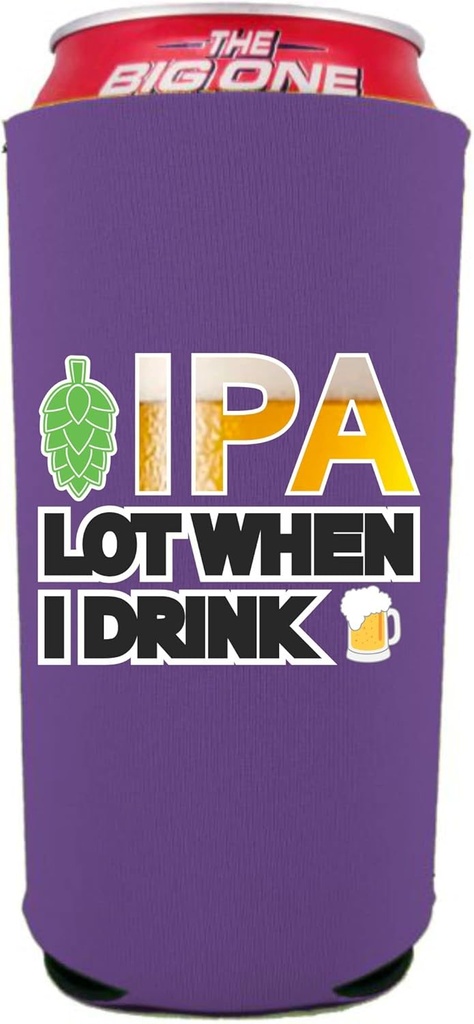 IPA Lot When I Drink 24/25oz. Can Coolie (Purple)