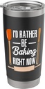 Baking Lover Design For Bread Baker - I'd Rather Be Baking Stainless Steel Insulated Tumbler