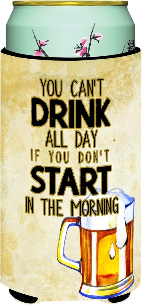 Caroline's Treasures BB5412TBC Start Drinking in The Morning Beer Tall Boy Hugger Can Cooler Sleeve Hugger Machine Washable Drink Sleeve Hugger Collapsible Insulator Beverage Insulated Holder