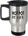 Gifts for Hot Pot is Life Lover Travel Mug Insulated Coffee Tumbler - Hotpot Soup Food Steamboat Chinese Cuisine Southeast Asian Foodie Themed Funny Cute Gag Idea