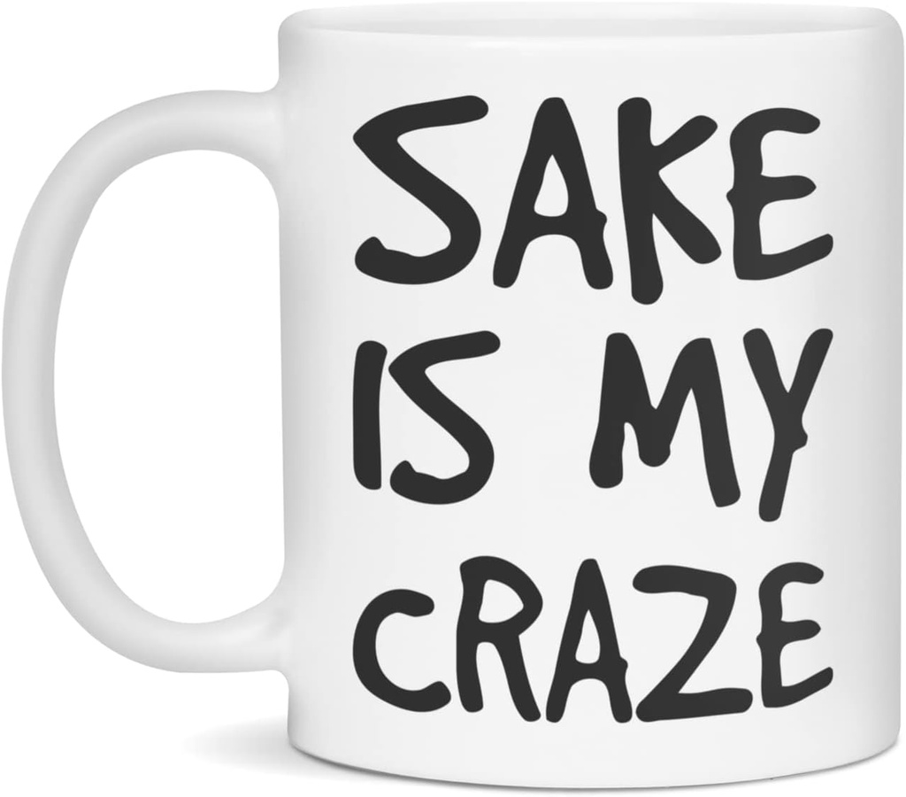 Sake Is My Craze Ceramic Coffee Mug, 11-Ounce White