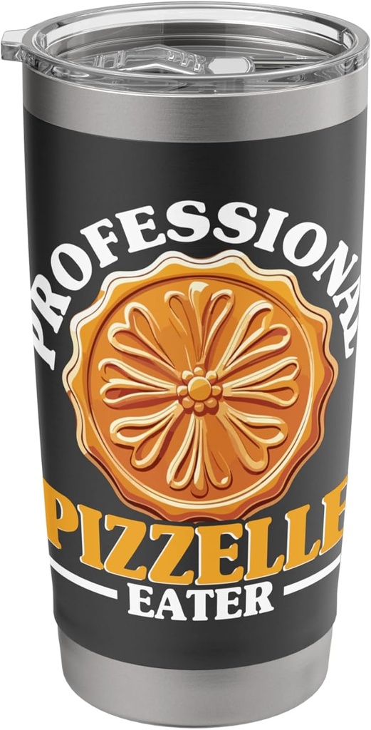 Professional Pizzelle Eater Italian Waffle Cookie Lover Stainless Steel Insulated Tumbler